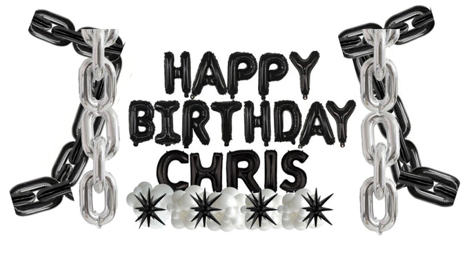 HAPPY BIRTHDAY CHRIS (black 40” letters) + 2 black chains garland hanging+ 2 silver chains floating.
